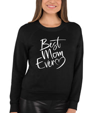 Script Best Mom Ever Heart Mother's Day Gift Idea Sweatshirt