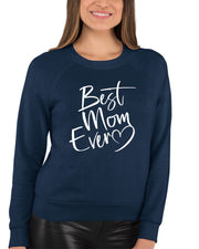 Script Best Mom Ever Heart Mother's Day Gift Idea Sweatshirt