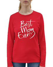 Script Best Mom Ever Heart Mother's Day Gift Idea Longsleeve-Tshirt