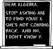 Dear Algebra Stop Asking Me To Find Your X Funny Math Adult-Tshirt