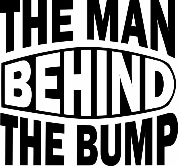 The Man Behind The Bump Funny New Father Adult-Tshirt