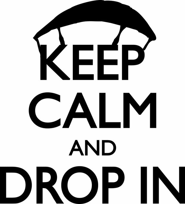 Keep Calm And Drop In Adult-Tshirt