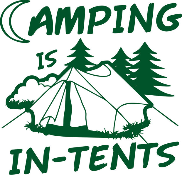 Camping Is In-Tents Funny Outdoors Adult-Tshirt