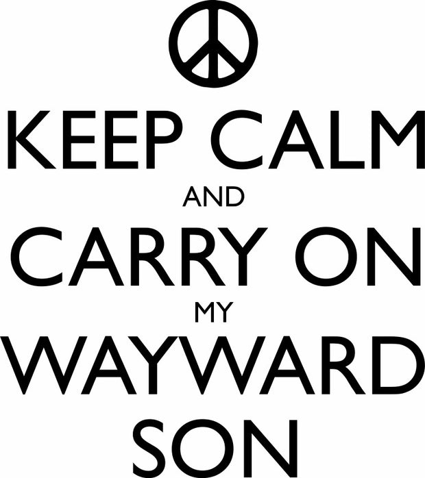 Keep Calm And Carry On My Wayward Son Adult-Tshirt