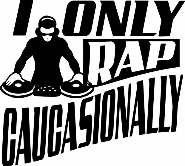 I Only Rap Caucasionally Adult-Tshirt