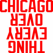 Chicago Over Everything Adult-Tshirt