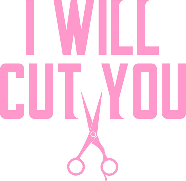 I Will Cut You Funny Hair Dresser Adult-Tshirt