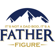 It's Not A Dad Bod It's A Father Figure Adult-Tshirt