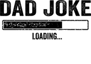 Dad Joke Loading Funny Father's Day Adult-Tshirt