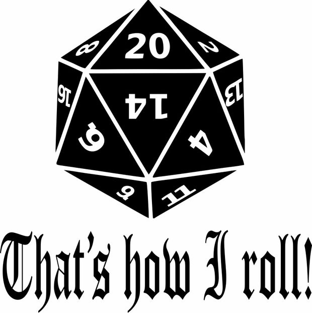This Is How I Roll 20 Sided Die Adult-Tshirt