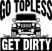 Go Topless Get Dirty Off Roading Adult-Tshirt