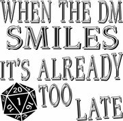 When The DM Smiles It's Already Too Late Funny Adult-Tshirt