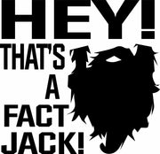 Hey! That's A Fact Jack! Redneck Beard Duck Adult-Tshirt