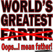 World's Greatest Farter Oops I Mean Father Funny Adult-Tshirt