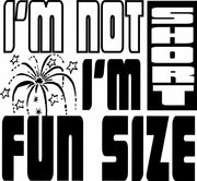 I'm Not Short I'm Fun Size Adult-Tshirt