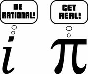 Be Rational Get Real Funny Math Nerd Geek Adult-Tshirt