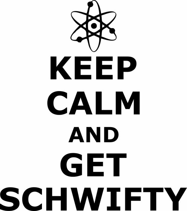 Keep Calm And Get Schwifty Adult-Tshirt