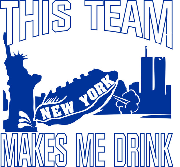 This Team Makes Me Drink Funny Football New York GMen Adult-Tshirt
