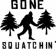 Gone Squatchin' Funny Bigfoot Sasquatch Gift Adult-Tshirt
