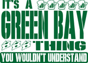 It's A Green Bay Thing You Wouldn't Understand Adult-Tshirt