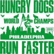 Hungry Dogs Run Faster Philly World Champs Adult-Tshirt