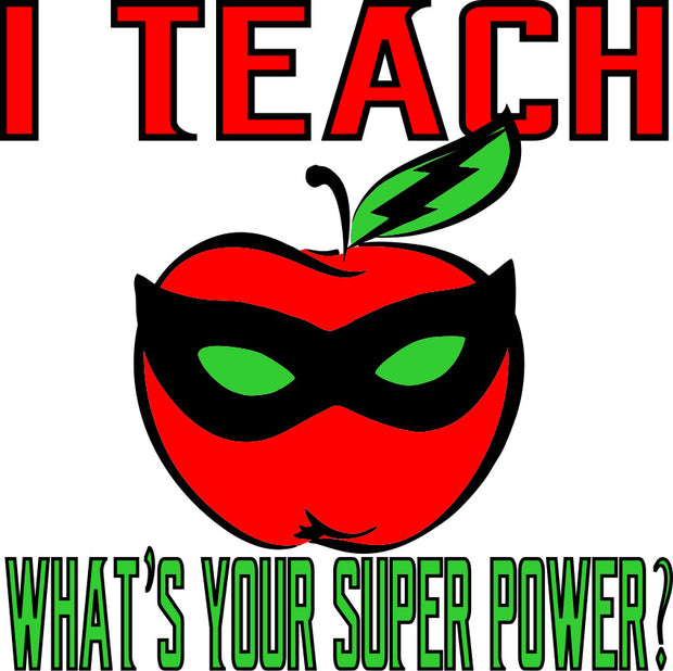 I Teach.  What&