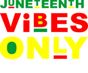 Juneteenth Vibes Only Black History Pride Gift Idea Adult-Tshirt