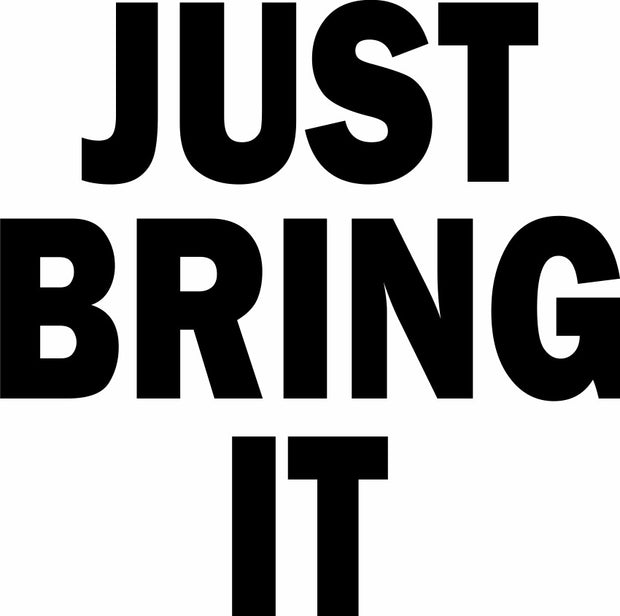 Just Bring It Adult-Tshirt