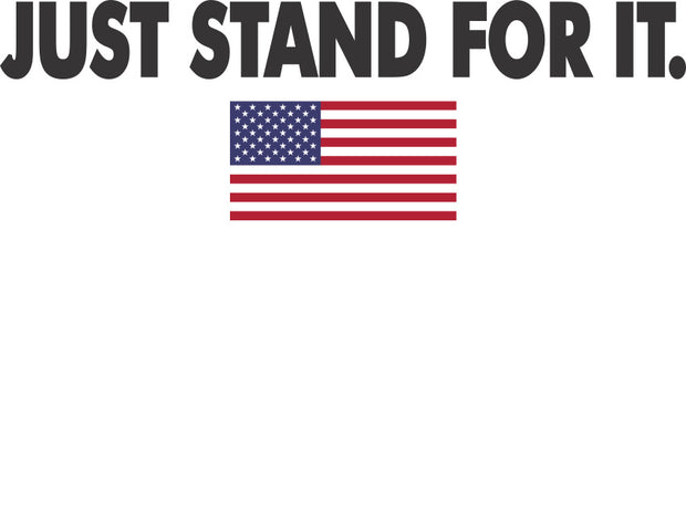 Just Stand For It Adult-Tshirt