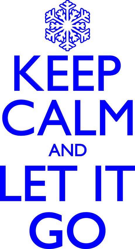 Keep Calm And Let It Go Adult-Tshirt