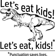 Let's Eat Kids Funny T-Rex Punctuation Saves Lives Adult-Tshirt