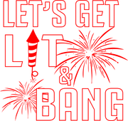 Let's Get Lit & Bang Funny 4th of July Fireworks Adult-Tshirt