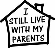 I Still Live With My Parents Funny Adult-Tshirt