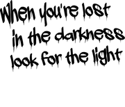 When You're Lost In The Darkness Look For The Light Adult-Tshirt