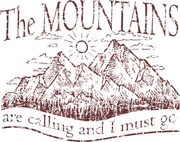 The Mountains Are Calling And I Must Go Adult-Tshirt
