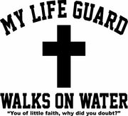My Life Guard Walks On Water Christian Easter Adult-Tshirt