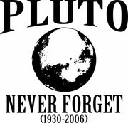 Pluto Never Forget 1930 - 2006 Funny Science Adult-Tshirt
