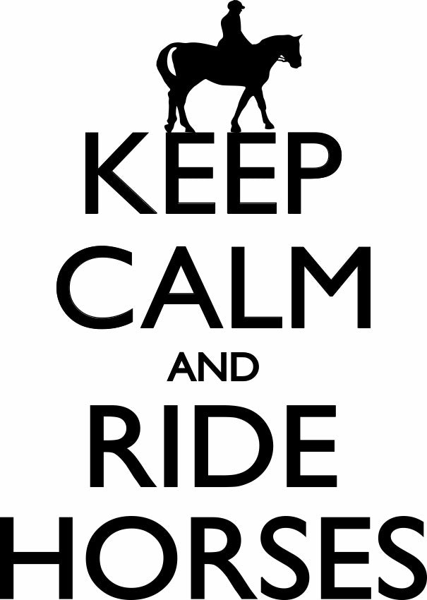 Keep Calm And Ride Horses Equestrian Horse Lovers Adult-Tshirt