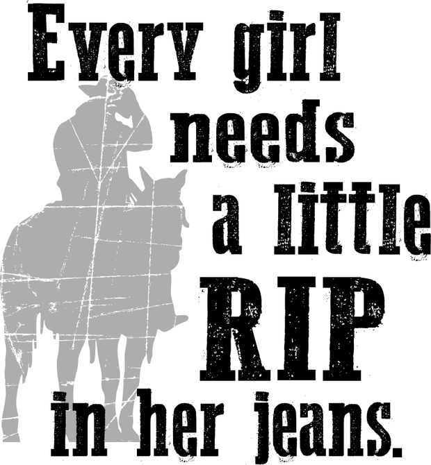 Every Girl Needs A Little RIP In Her Jeans Adult-Tshirt