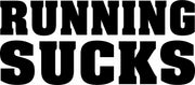 Running Sucks Funny Work Out Gym Adult-Tshirt