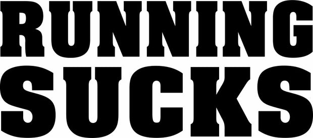 Running Sucks Funny Work Out Gym Adult-Tshirt