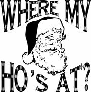 Where My Ho's At? Funny Santa Christmas Adult-Tshirt