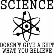 Science Doesn't Give A Shit What You Believe Adult-Tshirt