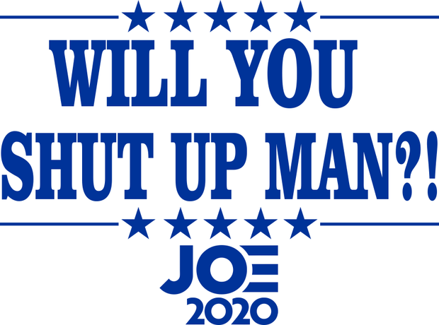 Will You Shut Up Man Funny Adult-Tshirt