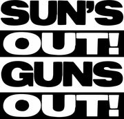 Sun's Out Guns Out Adult-Tshirt