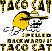 Taco Cat Spelled Backwards Is Taco Cat Funny Adult-Tshirt