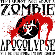 The Hardest Part About A Zombie Apocolypse Adult-Tshirt