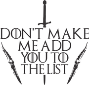 Don't Make Me Add You To The List Adult-Tshirt